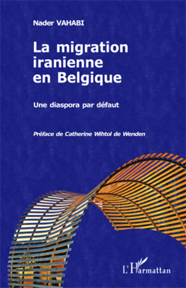 La migration iranienne en Belgique. Une diaspora par défaut